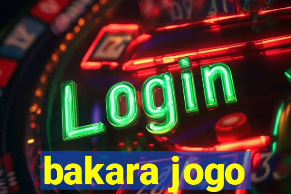 bakara jogo