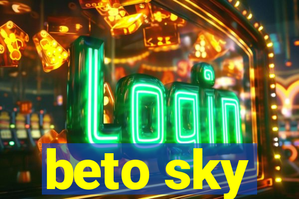 beto sky