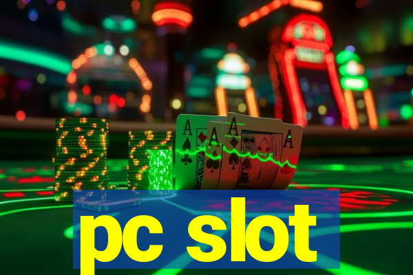 pc slot