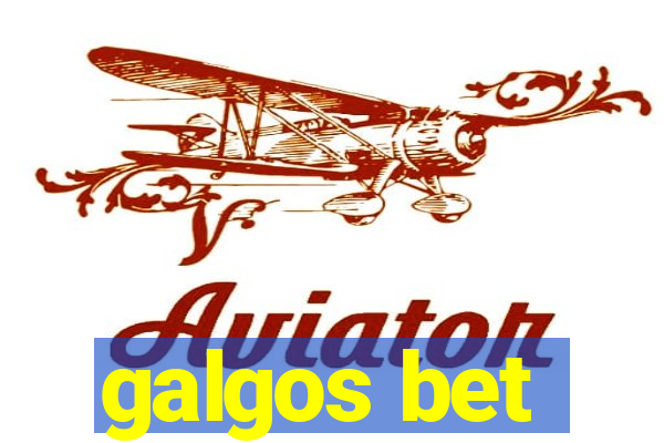 galgos bet