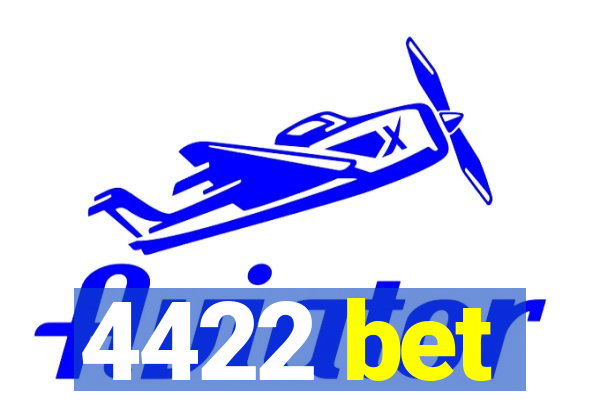 4422 bet