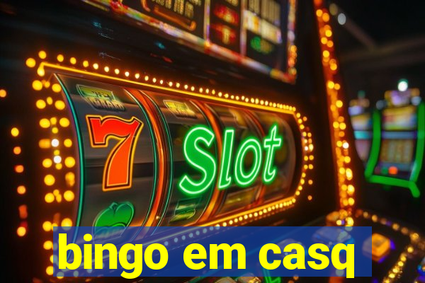 bingo em casq