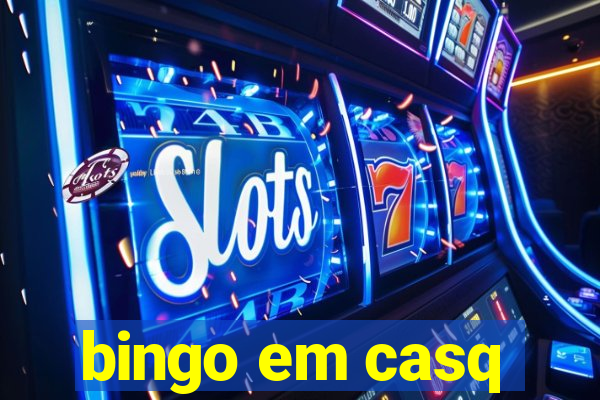 bingo em casq