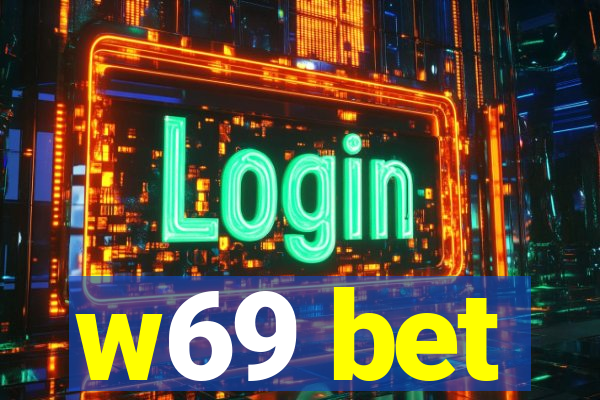 w69 bet