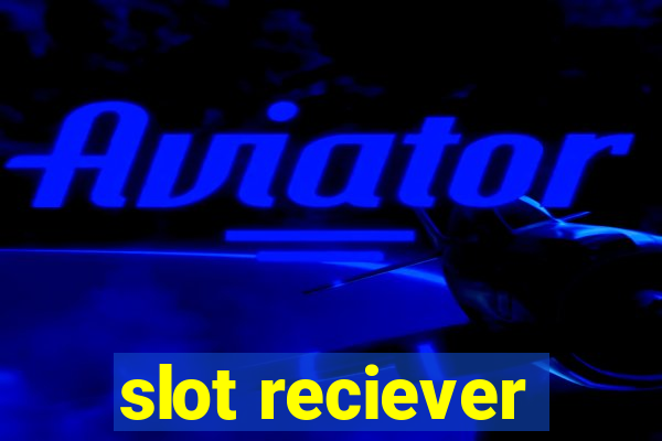 slot reciever