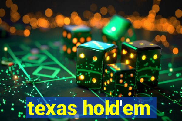 texas hold'em