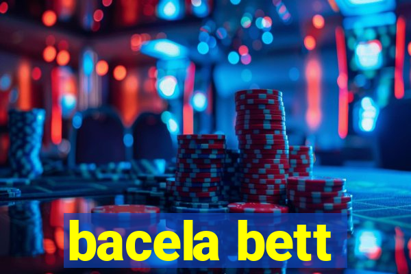 bacela bett