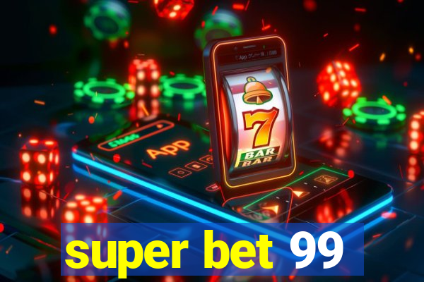 super bet 99