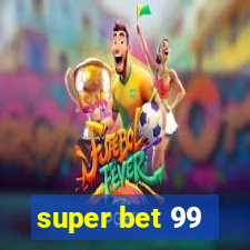 super bet 99