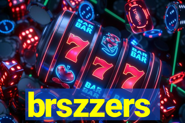 brszzers