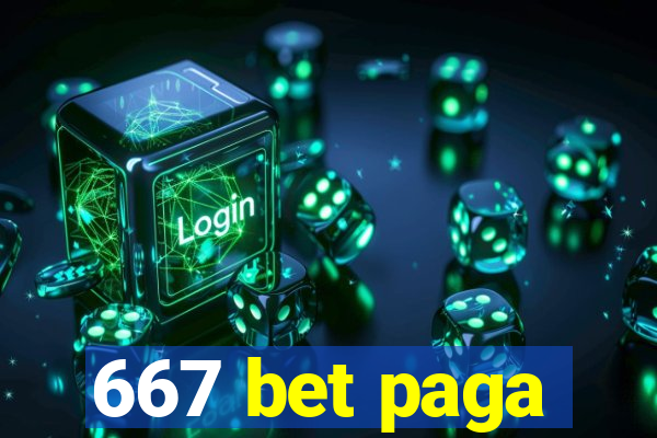 667 bet paga