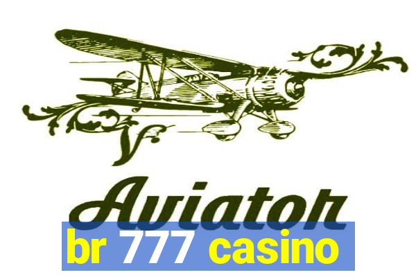 br 777 casino