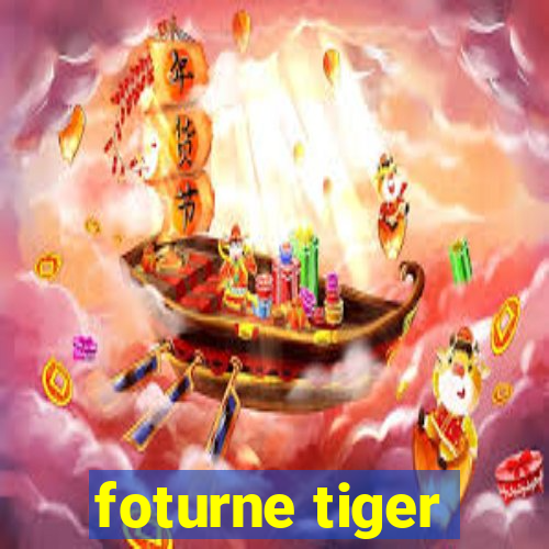 foturne tiger