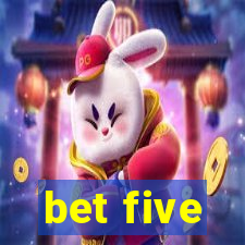 bet five