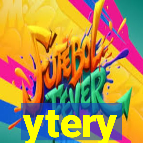 ytery