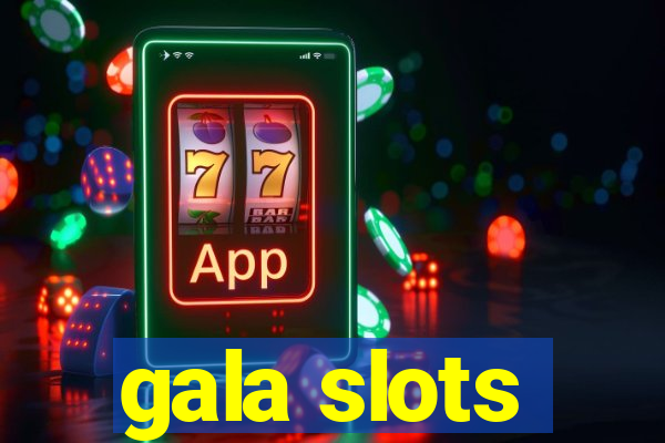 gala slots