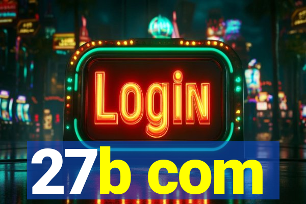 27b com