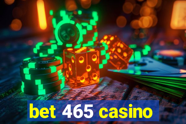 bet 465 casino