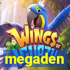 megaden