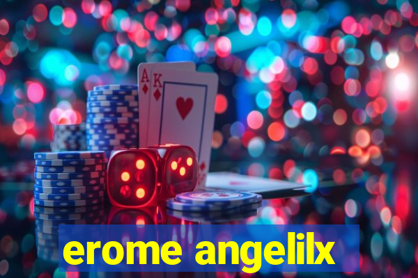 erome angelilx