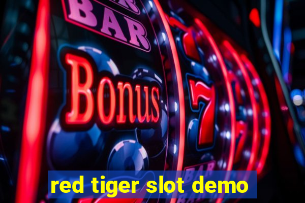 red tiger slot demo