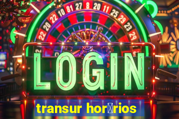 transur hor谩rios