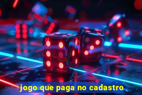 jogo que paga no cadastro