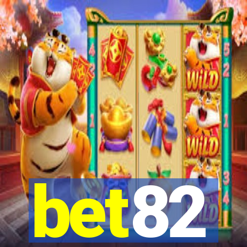 bet82