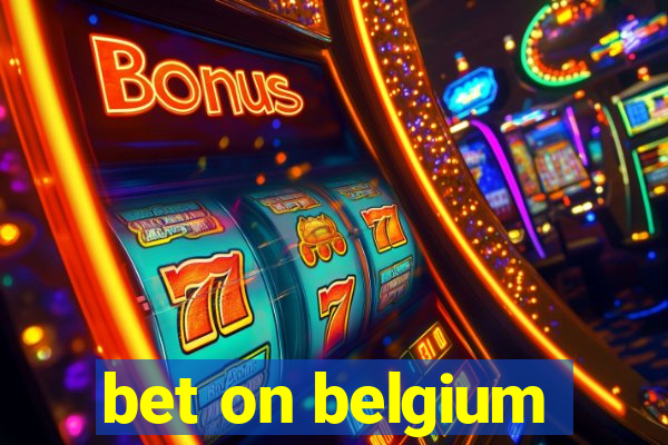 bet on belgium