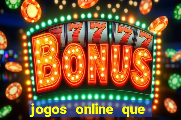 jogos online que paga dinheiro de verdade