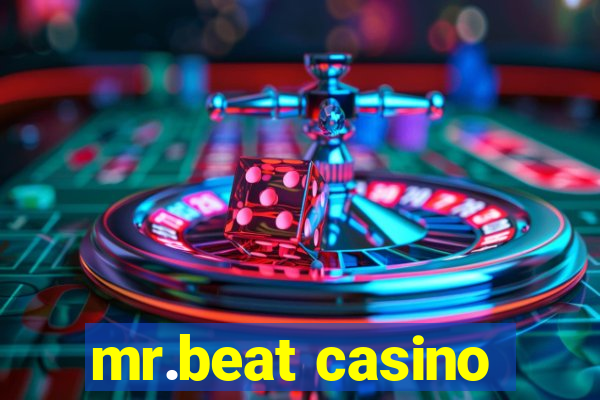 mr.beat casino