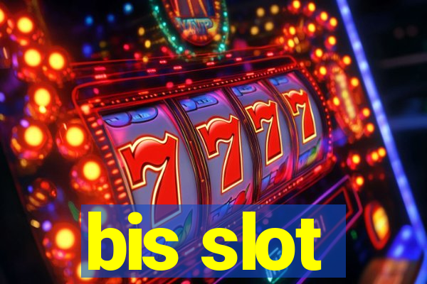 bis slot