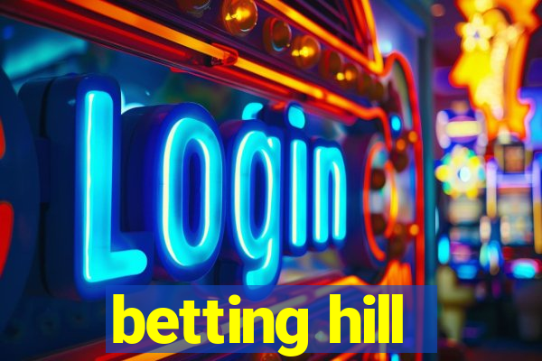 betting hill