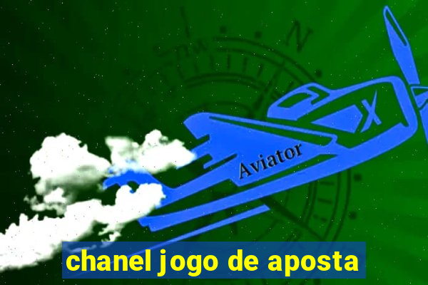 chanel jogo de aposta