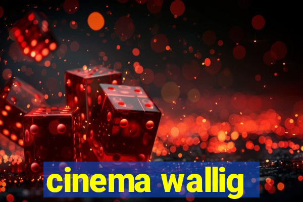 cinema wallig