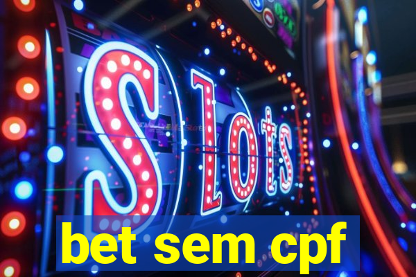 bet sem cpf