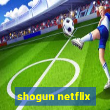 shogun netflix