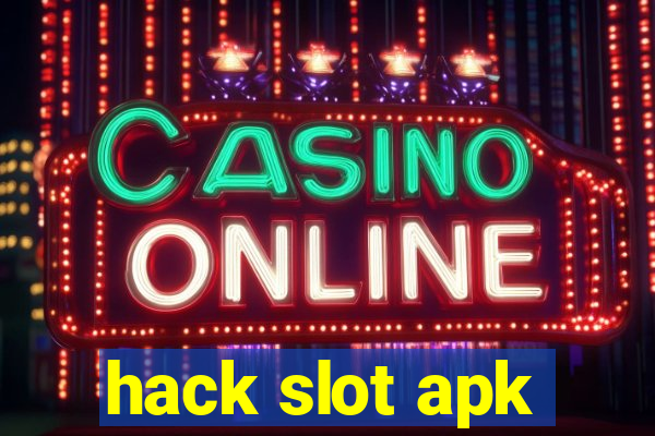 hack slot apk