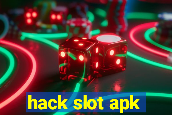 hack slot apk