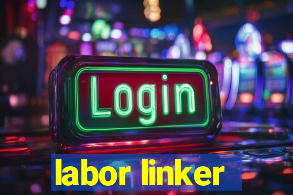 labor linker