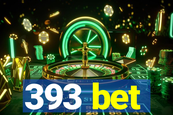 393 bet