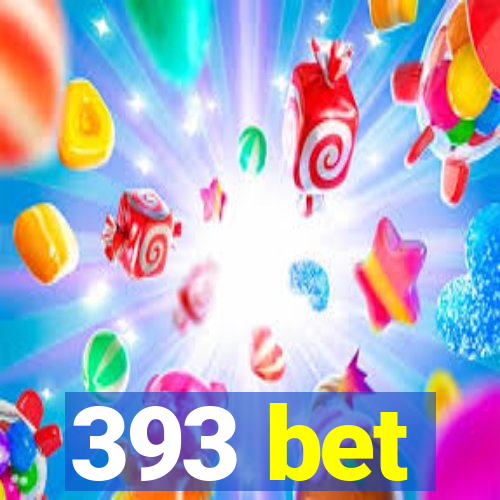 393 bet