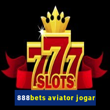 888bets aviator jogar