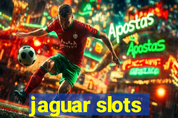 jaguar slots