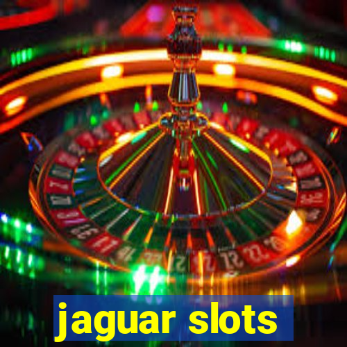 jaguar slots