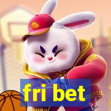 fri bet