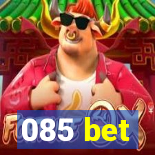 085 bet