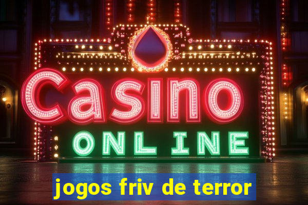 jogos friv de terror