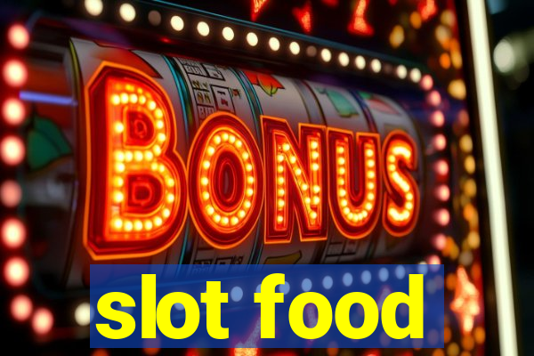 slot food