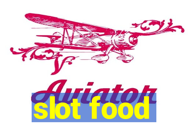 slot food